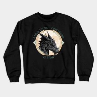 A rider without their dragon Crewneck Sweatshirt